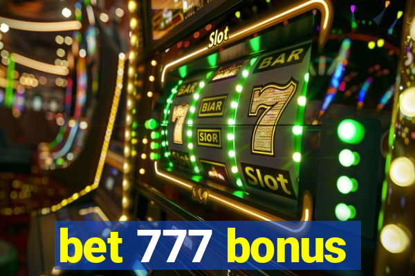 bet 777 bonus